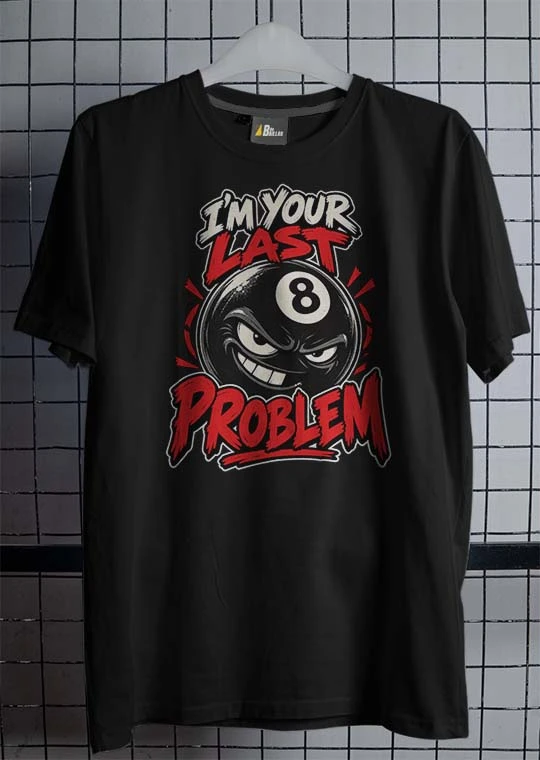 Camiseta Bola 8: Tu Último Problema